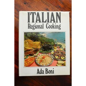 1969 Italian Regional Cooking by Ada Boni HB with Dust Jacket